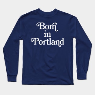 Born In Seattle - Washington State Pride Typography Gift T-Shirt Long Sleeve T-Shirt